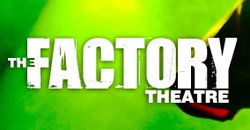 Factory Theatre - Brisbane 4u 0